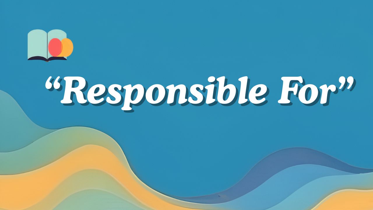 another way to say responsible for on resume